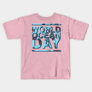 world ocean day Kids T-Shirt